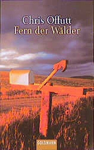 Fern der Wälder: Dtsch. v. Barbara Heller