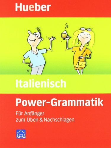 Power-Grammatik Italienisch: Für Anfänger zum Üben & Nachschlagen