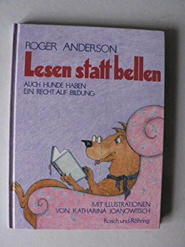 Lesen statt bellen. Auch Hunde haben ein Recht auf Bildung