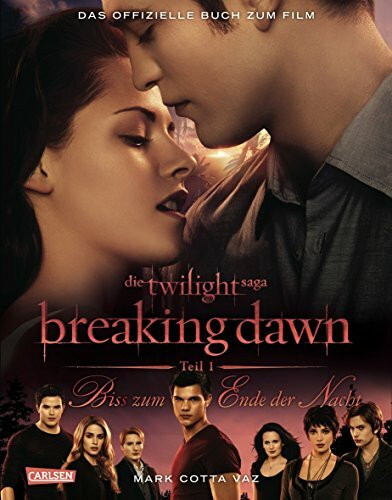 Bella und Edward: Breaking Dawn - Biss zum Ende der Nacht Teil 1: Das offizielle Buch zum Film