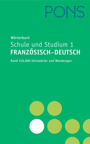 PONS Wörterbuch für Schule und Studium Französisch.: Tl.1