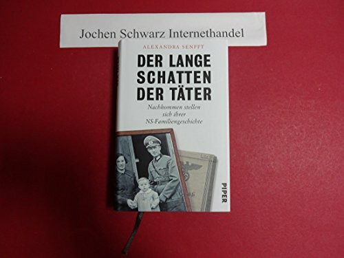 Der lange Schatten der Täter: Nachkommen stellen sich ihrer NS-Familiengeschichte