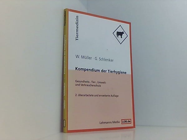 Kompendium der Tierhygiene: Gesundheits-, Tier-, Umwelt- und Verbraucherschutz