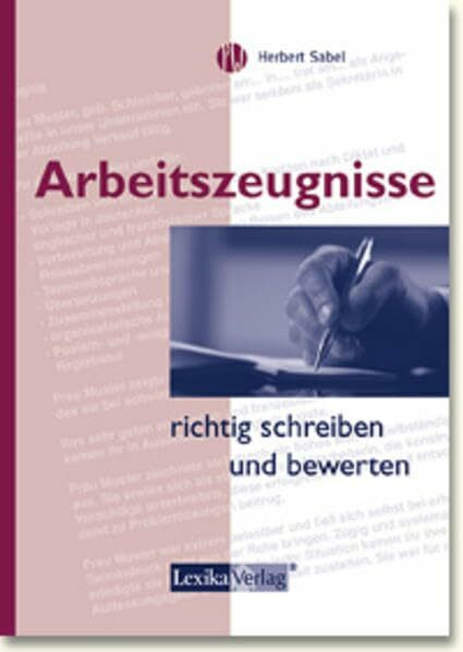 Arbeitszeugnisse richtig schreiben und bewerten