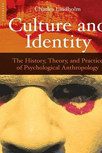 Culture and Identity: The History, Theory and Practice of Psychological Anthropology