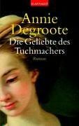 Die Geliebte des Tuchmachers