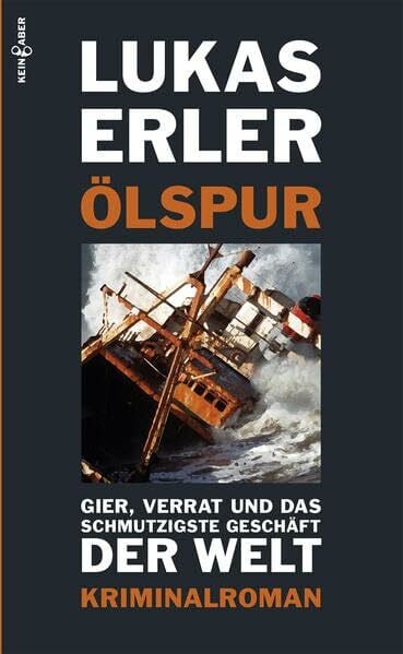 Ölspur: Kriminalroman