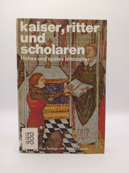 Kaiser, Ritter und Scholaren: Hohes und spätes Mittelalter
