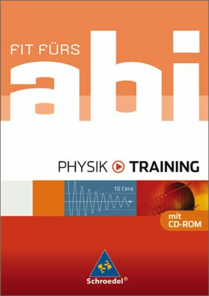 Fit fürs Abi - Ausgabe 2006 / Fit fürs Abi: Physik - Training