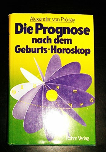 Die Prognose nach dem Geburtshoroskop