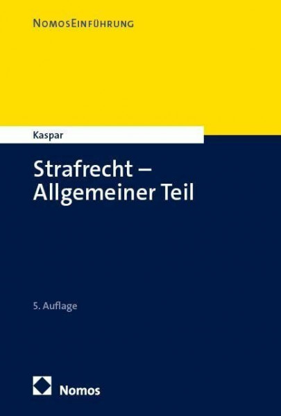 Strafrecht – Allgemeiner Teil (NomosEinführung)