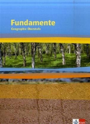 Fundamente. Geographie Oberstufe. Schülerbuch. Alle Bundesländer