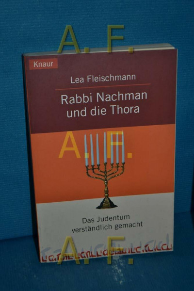 Rabbi Nachman und die Thora: Das Judentum verständlich gemacht