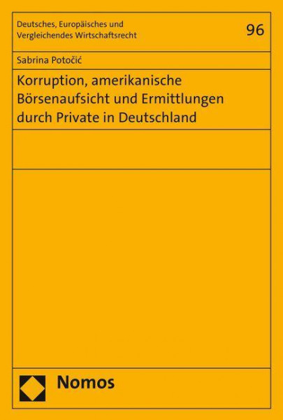 Korruption, amerikanische Börsenaufsicht und Ermittlungen durch Private in Deutschland
