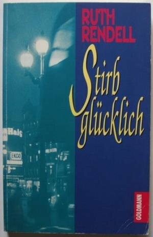 Stirb glücklich