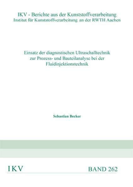 Einsatz der diagnostischen Ultraschalltechnik zur Prozess- und Bauteilanalyse