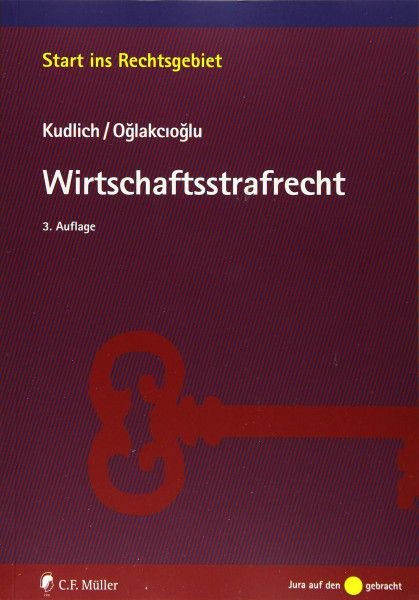 Wirtschaftsstrafrecht (Start ins Rechtsgebiet)