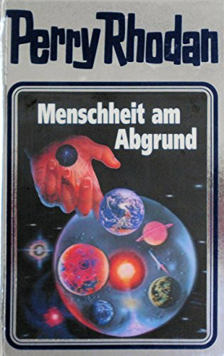 Menschheit am Abgrund. Perry Rhodan 45. (Perry Rhodan Silberband, Band 45)