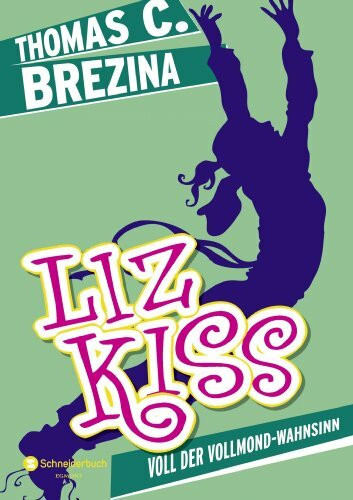 Liz Kiss, Band 04: Voll der Vollmond-Wahnsinn