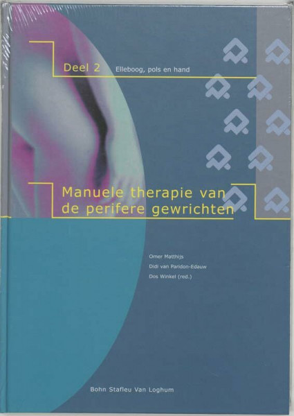 Manuele therapie van de perifere gewrichten, deel 2 Elleboog, pols en hand