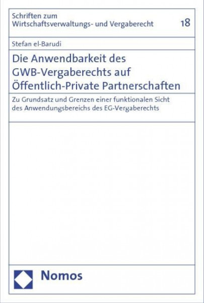 Die Anwendbarkeit des GWB-Vergaberechts auf Öffentlich-Private Partnerschaften
