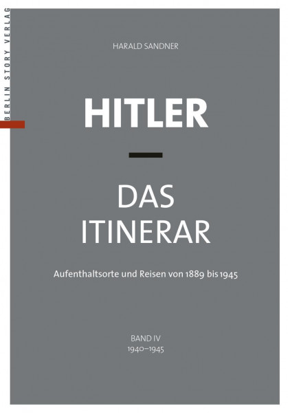 Hitler - Das Itinerar, Band IV (Taschenbuch)