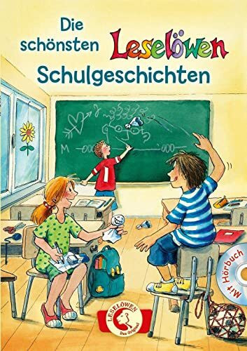 Die schönsten Leselöwen-Schulgeschichten: Kinderbuch für Jungen und Mädchen ab 8 Jahre - Mit Hörbuch-CD
