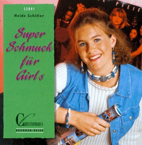 Brunnen-Reihe, Super Schmuck für Girls