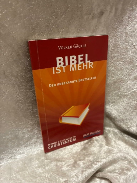 Bibel ist mehr: Der unbekannte Bestseller