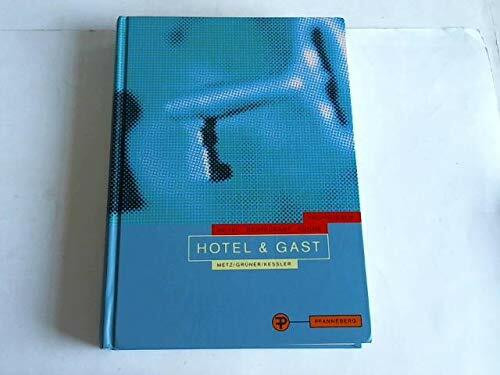 Hotel & Gast. Fachwissen Hotel - Restaurant - Küche