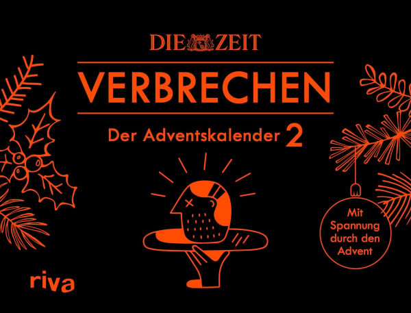 ZEIT Verbrechen – Der Adventskalender 2: Mit Spannung durch den Advent. Der Adventskalender zum erfolgreichen True-Crime-Podcast. Ab 12 Jahren. Mit Seiten zum Auftrennen