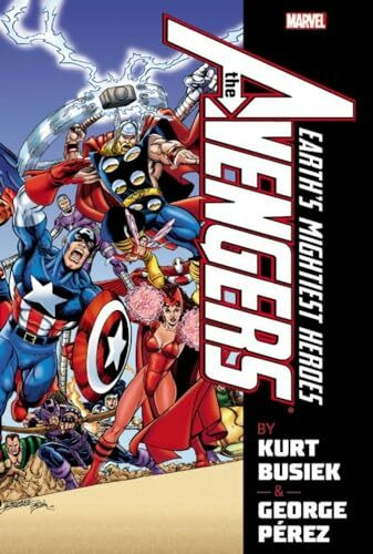 Avengers by Kurt Busiek & George Perez Omnibus Volume 1 (The Avengers Omnibus)