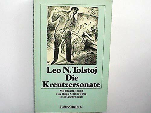 Die Kreutzersonate: Erzählung. Aus dem Russischen von Arthur Luther. Mit Illustrationen von Hugo Steiner-Prag (insel taschenbuch)