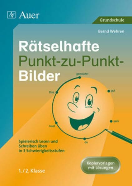 Rätselhafte Punkt-zu-Punkt-Bilder. Spielerisch Lesen und Schreiben üben in 3 Schwierigkeitsstufen. Kopiervorlagen mit Lösungskarten für die 1. und 2. Klasse.