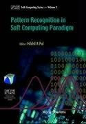 Pattern Recognition in Softcomputing Paradigm