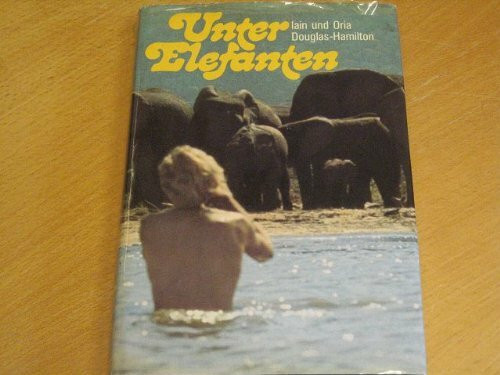 Unter Elefanten : abenteuerl. Forschungen in d. Wildnis Zentralafrikas.
