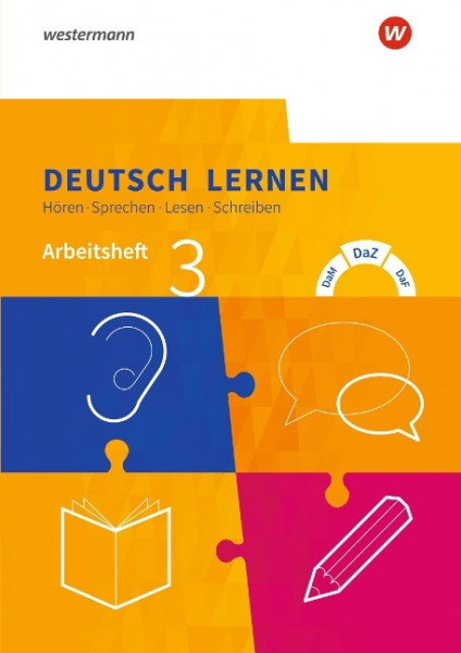 Deutsch lernen 3. Arbeitsheft. Hören - Sprechen - Lesen - Schreiben