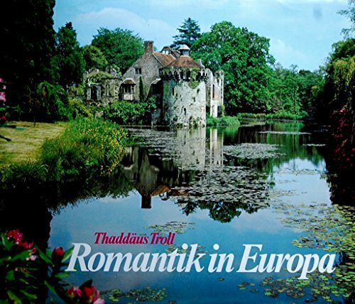 Romantik in Europa. Text in Deutsch, Englisch, Französisch