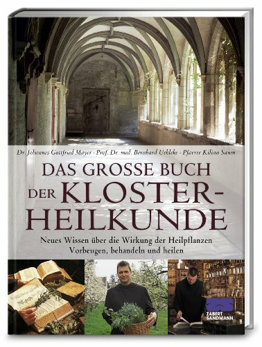 Das große Buch der Klosterheilkunde