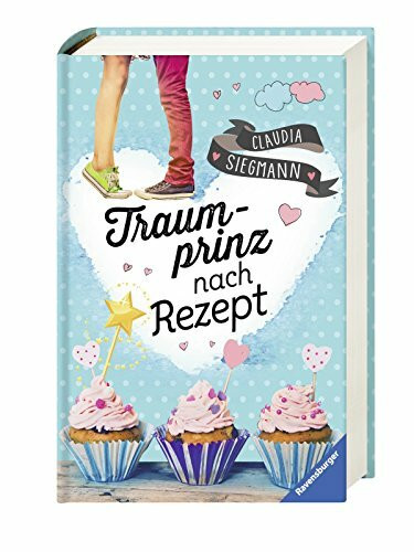 Traumprinz nach Rezept (Jugendliteratur)