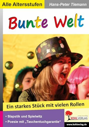 Bunte Welt: Ein starkes Stück mit vielen Rollen
