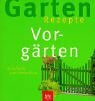 Vorgärten. Einfach nachmachen
