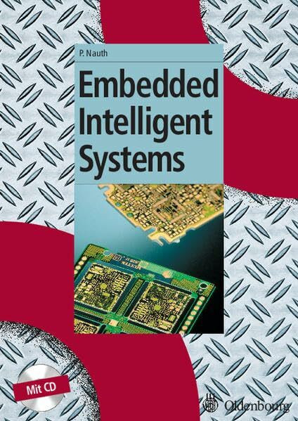 Embedded Intelligent Systems (Oldenbourg Lehrbücher für Ingenieure)
