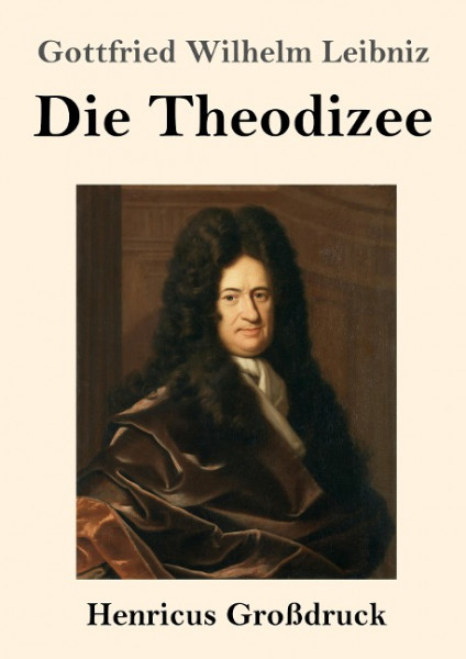 Die Theodizee (Großdruck)