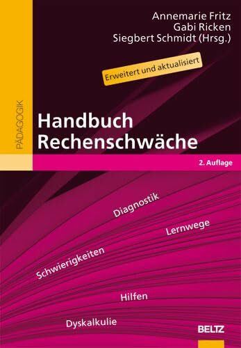Handbuch Rechenschwäche: Lernwege, Schwierigkeiten und Hilfen bei Dyskalkulie (Beltz Handbuch)