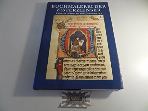 Buchmalerei der Zisterzienser. Kulturelle Schätze aus sechs Jahrhunderten