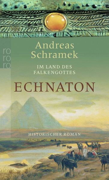 Im Land des Falkengottes: Echnaton: Historischer Roman. Originalausgabe