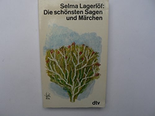 DIE SCHÖNSTEN SAGEN UND MÄRCHEN (dtv Literatur)