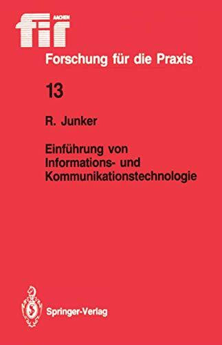 Einführung von Informations- und Kommunikationstechnologie (fir+iaw Forschung für die Praxis, 13, Band 13)