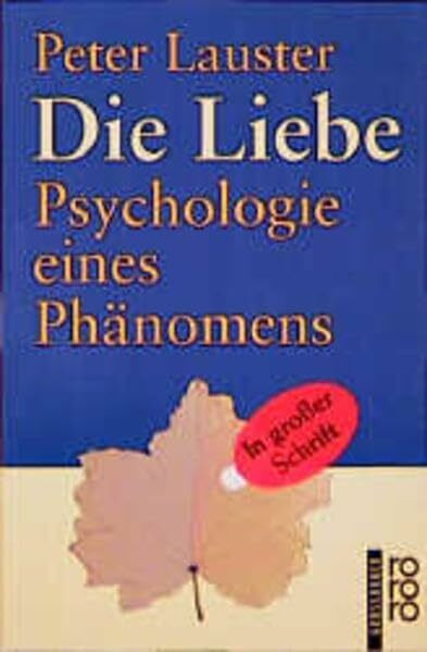 Die Liebe: Psychologie eines Phänomens